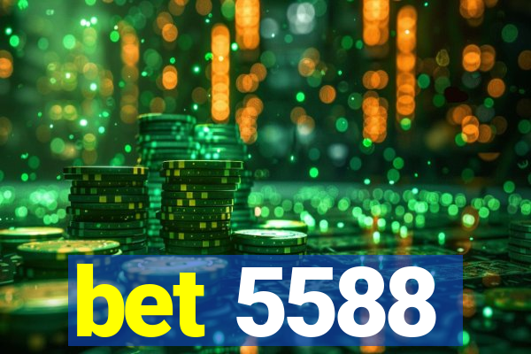 bet 5588